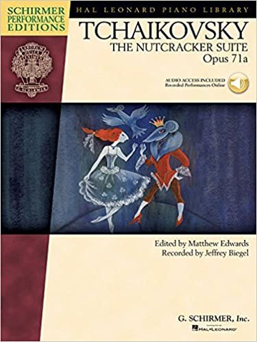 Tchaikovsky: The Nutcracker Suite, Opus 71A (Book/Online Audio) (Schirmer Performance Editions) (Includes Online Access Code) indir