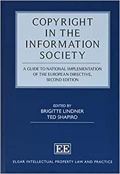 Copyright in the Information Society (Elgar Intellectual Property Law and Practice)