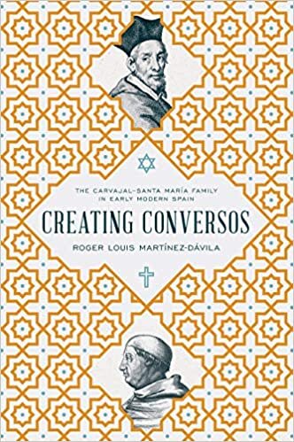 Martinez-Davila, R: Creating Conversos