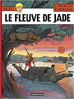 Alix: Le Fleuve De Jade (Alix, les albums, Band 23) indir