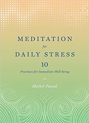 Meditation for Daily Stress: 10 Practices for Immediate Well-being indir