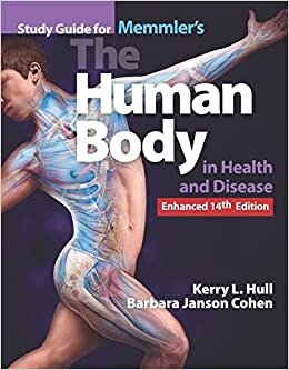 Memmler's the Human Body in Health and Disease, Enhanced Edition + Study Guide