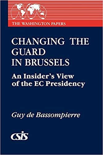 Changing the Guard in Brussels: An Insider's View of the EC Presidency (The Washington Papers) indir