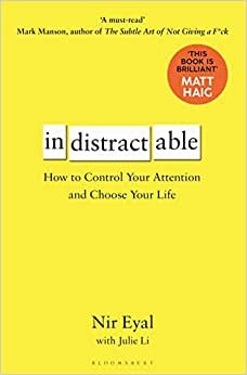 Indistractable: How to Control Your Attention and Choose Your Life indir