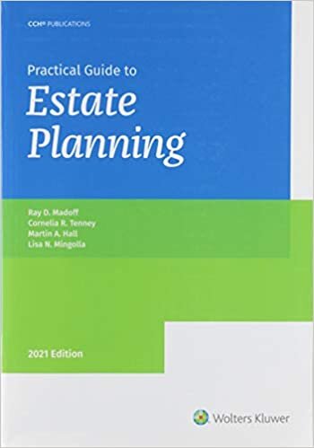 Practical Guide to Estate Planning 2021
