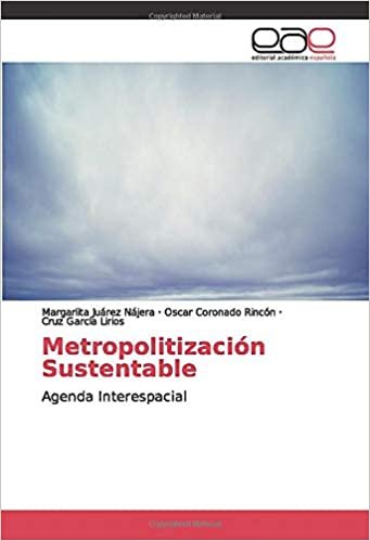 Metropolitización Sustentable: Agenda Interespacial