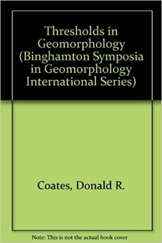 Thresholds in Geomorphology (BINGHAMTON SYMPOSIA IN GEOMORPHOLOGY INTERNATIONAL SERIES)