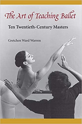 The Art of Teaching Ballet: Ten Twentieth-century Masters indir
