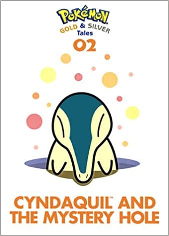 Pokemon Gold & Silver Tales: Cyndaquil And The Mysterious Hole