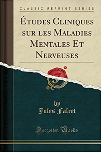 Études Cliniques sur les Maladies Mentales Et Nerveuses (Classic Reprint)
