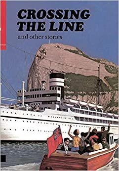 Crossing The Line: and other stories (First Aid in English): Readers Bk. E