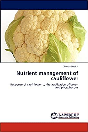 Nutrient management of cauliflower: Response of cauliflower to the application of boron and phosphorous indir