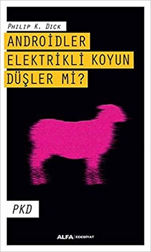 Androidler Elektrikli Koyun Düşler Mi?