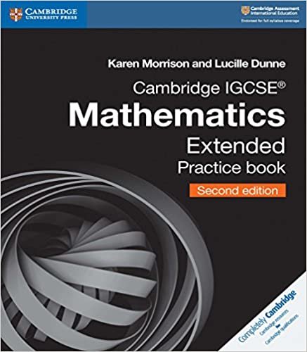Cambridge IGCSE® Mathematics Extended Practice Book (Cambridge International IGCSE)