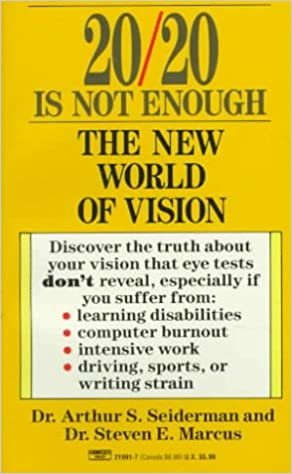 20/20 Is Not Enough: The New World of Vision