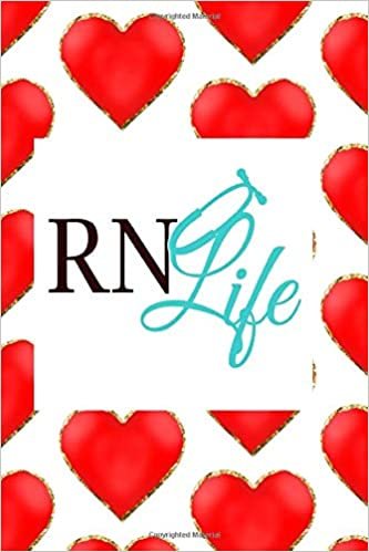 RN Life: Fun Journal For Nurses (RN) - Use This Small 6x9 Notebook To Collect Funny Quotes, Memories, Stories Of Your Patients Writing, and Drawing. ... and Doctors. (Nurse Life Gifts, Band 1)