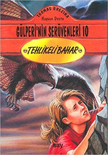 Gülperi-10 Tehlikeli Bahar