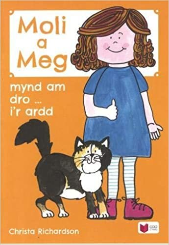Cyfres Moli a Meg: Mynd am Dro gyda Moli a Meg i'r Ardd