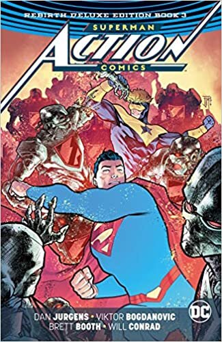 Superman Action Comics The Rebirth Deluxe Edition Book 3 (Superman: Action Comics: Rebirth)