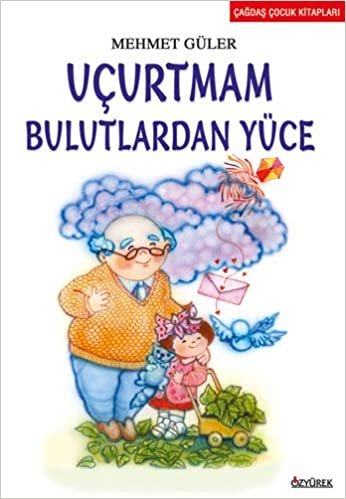 Uçurtmam Bulutlardan Yüce indir