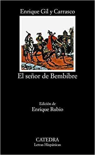 El senor de Bembibre / The Man of  Bembibre: 242 (Letras Hispanicas / Hispanic Writings)