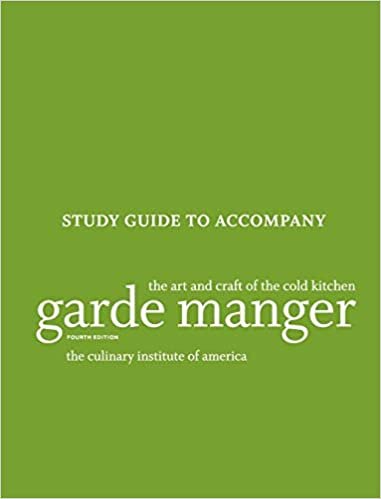 Study Guide to accompany Garde Manger: The Art and Craft of the Cold Kitchen