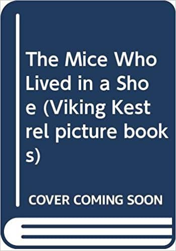 The Mice Who Lived in a Shoe (Viking Kestrel picture books)
