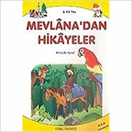 Hikayelerle Değerler Eğitimi - Mevlana’dan Hikayeler ve Öğütler indir