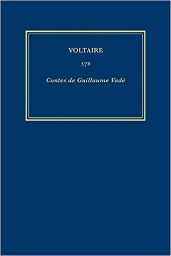 Complete Works of Voltaire: Volume 57B: Contes de Guillaume Vade indir