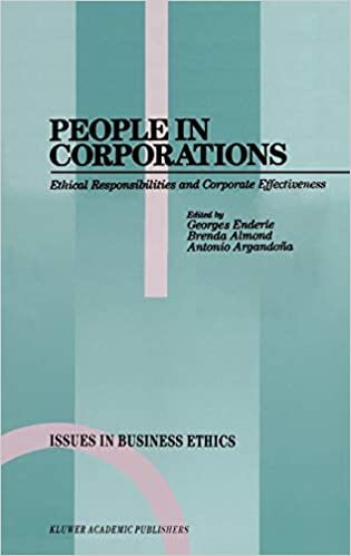 People in Corporations: Ethical Responsibilities and Corporate Effectiveness (Issues in Business Ethics)