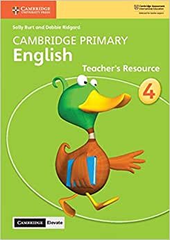 Cambridge Primary English Stage 4 Teacher's Resource with Cambridge Elevate indir