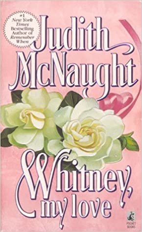 Whitney My Love (The Westmoreland Dynasty Saga)