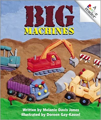 Big Machines (Rookie Readers: Level A)