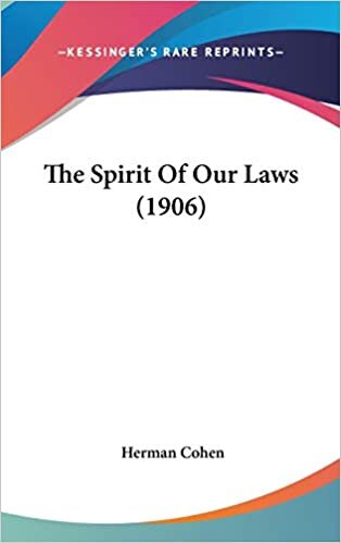 The Spirit Of Our Laws (1906)
