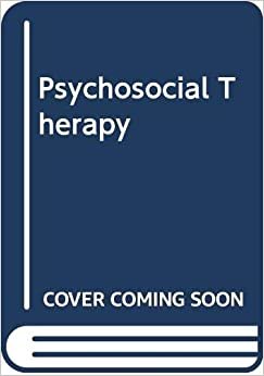 Psychosocial Therapy