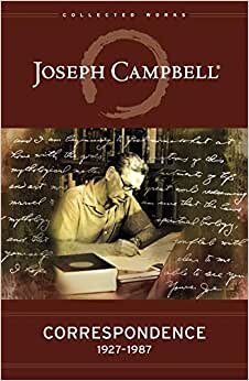 Selected Letters (Collected Works of Joseph Campbell)