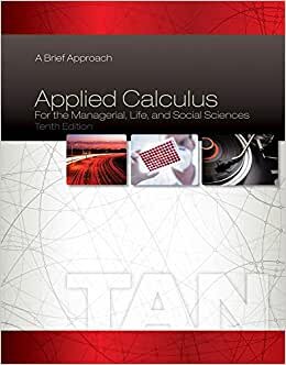Applied Calculus for the Managerial, Life, and Social Sciences: A Brief Approach indir