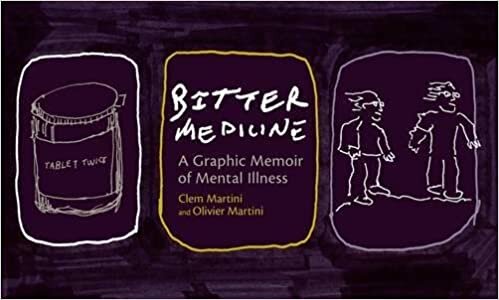 Bitter Medicine: A Graphic Memoir of Mental Illness indir