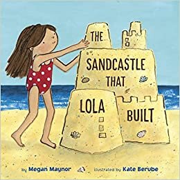 Sandcastle That Lola Built