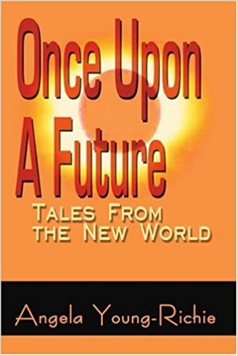 Once Upon a Future: Tales from the New World