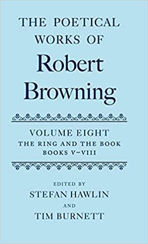 The Poetical Works of Robert Browning: Volume 8 (Oxford English Texts): Ring and the Book Vol 8 indir