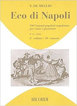 Éco Di Napoli:150 Canzoni Popolari Napoletane V2 Chant indir