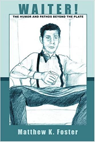 Waiter!: The Humor and Pathos Beyond the Plate