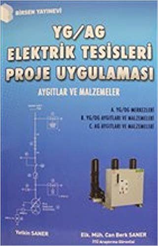 YG / AG Elektrik Tesisleri Proje Uygulaması: Aygıtlar ve Malzemeler indir