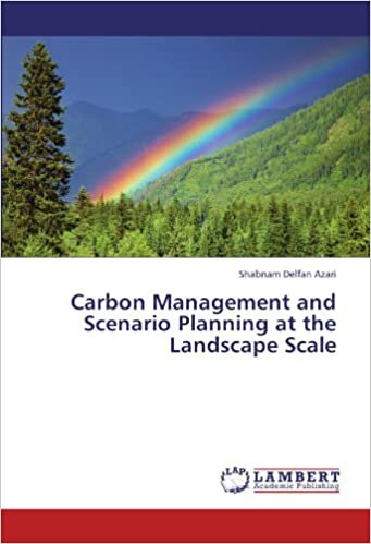 Carbon Management and Scenario Planning at the Landscape Scale