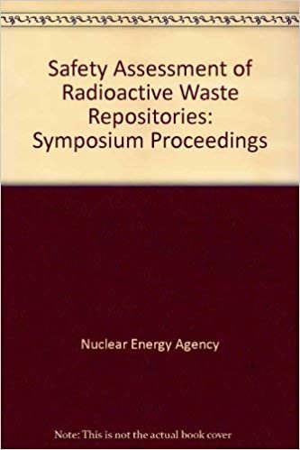 Safety Assessment of Radioactive Waste Repositories: Symposium Proceedings
