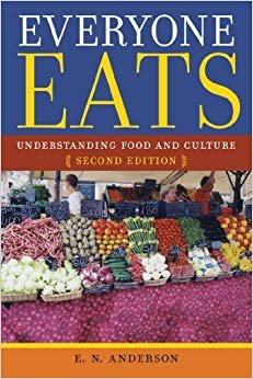 Everyone Eats Understanding Food and Culture Second edition