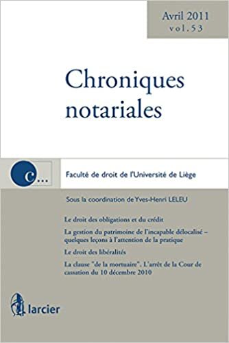 Chroniques notariales: Volume 53 - avril 2011 (LSB. CHRON.NOTA)