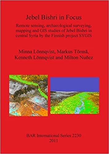 Jebel Bishri in Focus: Remote sensing, archaeological surveying, mapping and GIS studies of Jebel Bishri in central Syria by the Finnish project SYGIS (BAR International): 2230