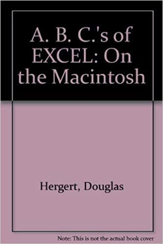 A. B. C.'s of EXCEL: On the Macintosh